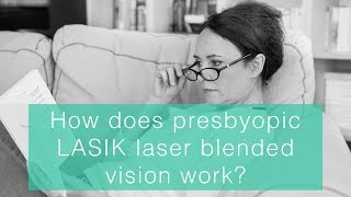 How does presbyopic LASIK laser blended vision work [upl. by Mair]