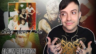 ALBUM REACTION Why Dont We  The Good Times And The Bad Ones [upl. by Enirhtac991]