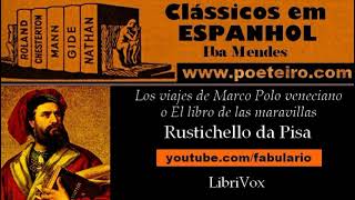 Clássicos em espanhol quotLos viajes de Marco Polo veneciano Audiolibro por Rustichello da Pisa [upl. by Adliw]