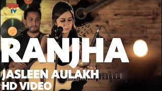 Ranjha  Dachi Waleya  Jugni  jasleen aulakh  Punjabi Love Songs  Punjabi Love Songs [upl. by Alina39]