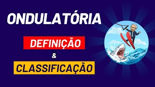 Ondulatória  Definição e Classificação das Ondas [upl. by Tsnre206]