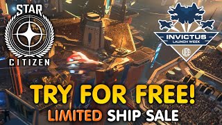 STAR CITIZEN INVICTUS 2024 FREE FLY Event amp Limited Ship Sale [upl. by Paulie]