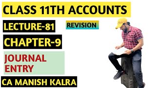 Revision  Journal Entry  Chapter9  Journal Entry  Class11 Accountancy  CA MANISH KALRA [upl. by Corny62]