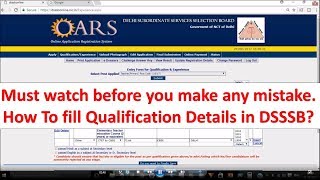 How to fill Qualification detail in Delhi Subordinate Staff Selection  Tutorial 2 [upl. by Maze]