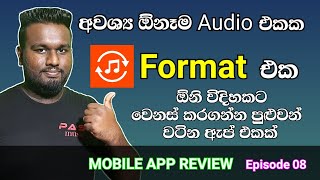 Convert Audio Format In Mobile  Mobile App Review Episode 08  Sinhala [upl. by Yovonnda]