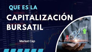 QUE ES CAPITALIZACIÓN DE MERCADO  MARKET CAP [upl. by Ennelram]