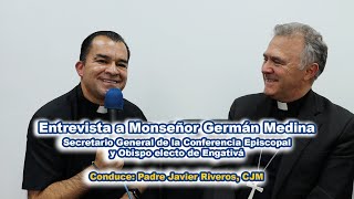 Entrevista a Monseñor Germán Medina Secretario General CEC y Obispo electo de Engativá [upl. by Marlie513]