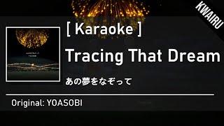 Karaoke Tracing that Dream  YOASOBI [upl. by Anihtyc]