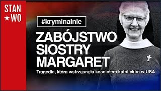 Zabójstwo Siostry Margaret  Kryminalnie 25 [upl. by Eedna688]