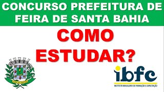 CONCURSO DA PREFEITURA DE FEIRA DE SANTANA 2024  COMO ESTUDAR SOLICITE SEU MATERIAL [upl. by Gnen]