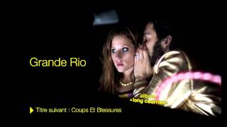 BB BRUNES  Grande Rio avec paroles Audio Officiel [upl. by Auvil925]