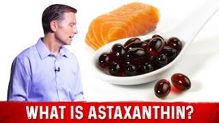 What is Astaxanthin Its Sources amp Benefits – Dr Berg [upl. by Siger]