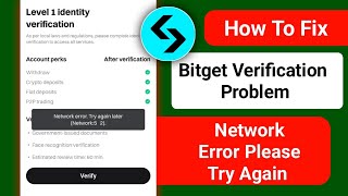 How To Fix Bitget Verification Problem ।। Bitget Verification Network Connection Error [upl. by Loree297]