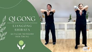 Liangong Shibafa  die 18fache Methode der Übung im QiGong [upl. by Aiksa]