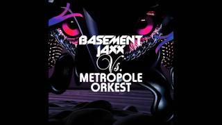 Basement Jaxx Vs Metropole Orkest  Hush Boy [upl. by Hut]