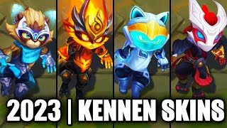 ALL KENNEN SKINS SPOTLIGHT 2023  League of Legends [upl. by Eissalc372]