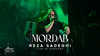 Reza Sadeghi  Mordab  LIVE IN CONCERT رضا صادقی  مرداب [upl. by Emlin]