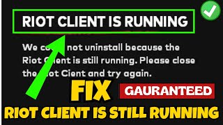 Riot client is still running fix Uninstall Valorant LOL [upl. by Seldon]
