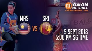 🔴 Malaysia 🇲🇾 vs 🇱🇰 Sri Lanka  Asian Netball Championship 2018 [upl. by Steck700]