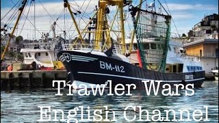 Trawler wars English Channel [upl. by Aical]