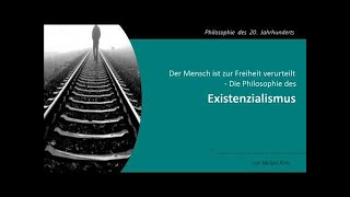 Philosophie erklärt Was ist der Existentialismus Sartre Camus ua  von Dr Weilmeier Philosoph [upl. by Amelie12]