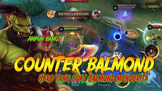 Hero Paling Sulit di Hadapi Balmond di Rank Real COUNTER BALMOND PALING MEMATIKAN 2023  MLBB [upl. by Yanel]