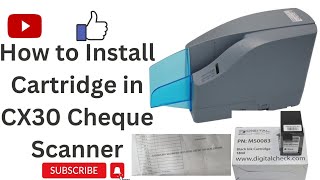 How to Install a Cartridge in CX30 Scanner  Digital Check PN MS0083 C6602A  KIOSK  WDN [upl. by Emmalee79]