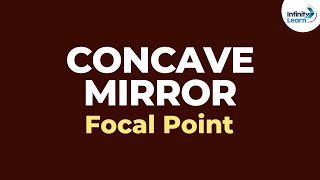 Concave Mirror  Focal Point  Reflection and Refraction  Dont Memorise [upl. by Sydel]