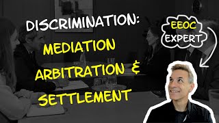 Discrimination Arbitration Mediation amp Settlement [upl. by Mloc3]