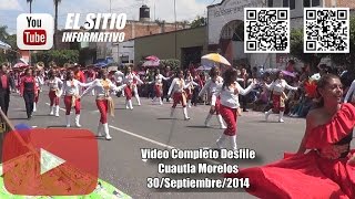 Desfile de Cuautla 30 de Septiembre del 2014 video completo HD [upl. by Nikkie]