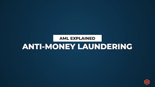 Anti Money Laundering AML l AML Explained 1 [upl. by Abdulla]