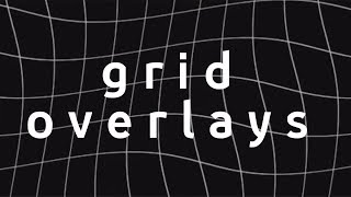 GRID OVERLAYS [upl. by Krilov785]