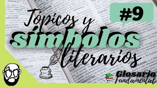 ¿SÍMBOLOS Y TÓPICOS LITERARIOS Glosario Fundamental para la Prueba de Transición 2022 📚 [upl. by Llenart]