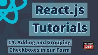 Reactjs Tutorials  Adding and Grouping Checkboxes in our Form  14 [upl. by Epilef]