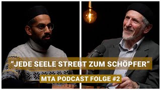 MTA PODCAST 2  Abdullah U Wagishauser [upl. by Nwahser]