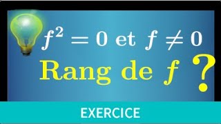 application linéaire • rang de f sachant f20 et f non nulle • Un classique  prépa mpsi pcsi ptsi [upl. by Perzan590]