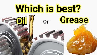 Which is best oil or grease  Which is more reliable oil or grease  Applications of grease [upl. by Nashom275]