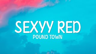 Sexyy Red  lyrics  Pound Town [upl. by Ahsiken]