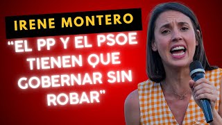 Irene Montero “Lo que de verdad haría diferente al PP y al PSOE es que gobernasen sin robarquot [upl. by Arodnap300]