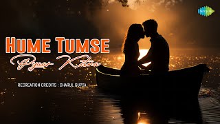 Hume Tumse Pyaar Kitna  Cover Version  Charul Gupta  Parveen Sultana  RD Burman  Hindi Songs [upl. by Orodoet514]