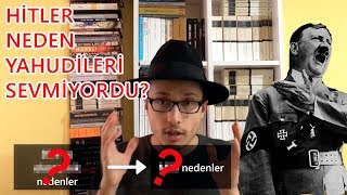 Alıntılarla quotNeden Hitler Yahudi Düşmanıydıquot  Nasyonal Sosyalizm Sosyal Darwinizm Faşizm Nedir [upl. by Ahgiela]