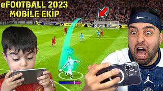 OĞLUM CİHANGİR İLE EFOOTBALL 2023 MOBİLE EKİP MODU 😱 GOL ATTI  ÇOK İYİ OYNUYOR [upl. by Lurleen]