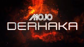 MOJO  Derhaka Official Music Video [upl. by Onitnelav]