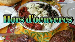 Hors doeuvres [upl. by Tisha]