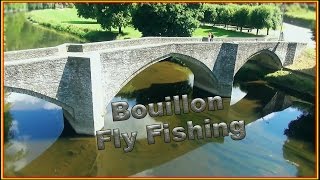 Bouillon où Coule la SEMOIS et ça Compétition de pêche à la mouche [upl. by Aruat297]