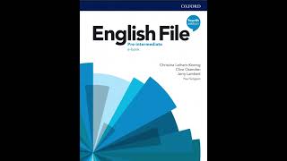 31325 English File 4th edition Pre Intermediate Students Book Audio [upl. by Dulcle]