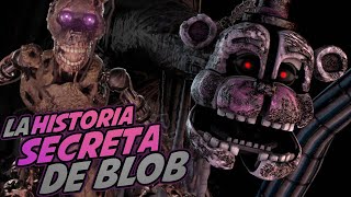 BLOB LA HISTORIA SECRETA  Five Nights at Freddy´s [upl. by Angadreme]