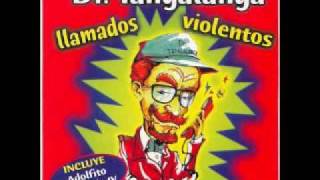 Dr Tangalanga  Llamados Violentos  6 Tarantela [upl. by Adnirol]