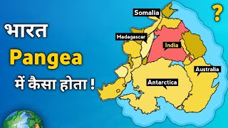 India In Pangea  Geography of India In Pangea Supercontinent  What If Pangea Comes Back [upl. by Ayala]