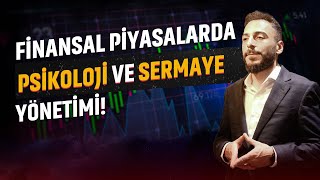 Finansal Piyasalarda Psikoloji ve Sermaye Yönetimi  Analiz Yapmayı Nasıl Öğrenebilirim [upl. by Goddart]